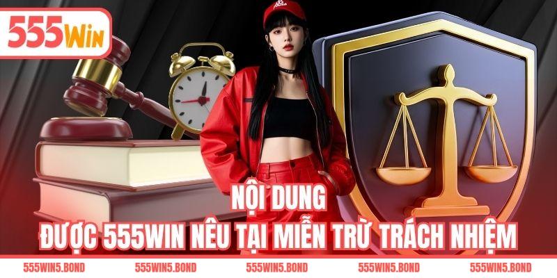 Nội dung được 555WIN nêu tại miễn trừ trách nhiệm