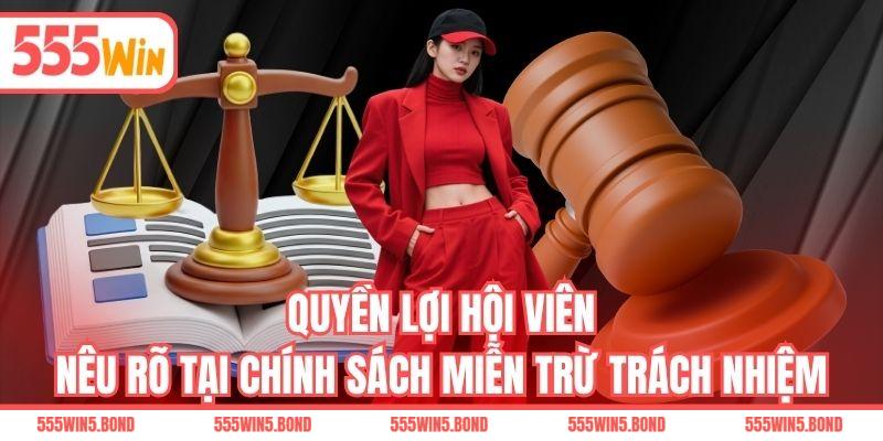 Quyền lợi hội viên nêu rõ tại chính sách miễn trừ trách nhiệm