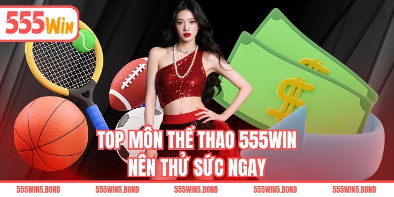 Top môn thể thao 555WIN nên thử sức ngay